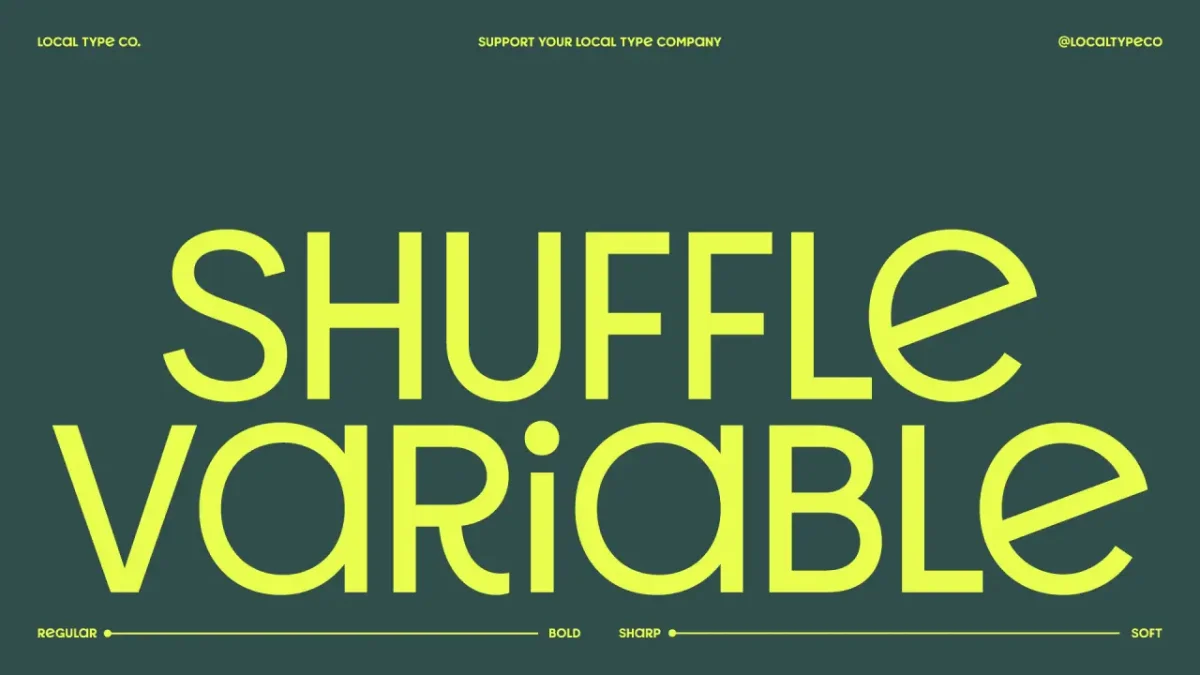 Bright yellow text reading "SHUFFLe VARiABLE" displayed on a teal background, promoting Local Type Co's variable typeface